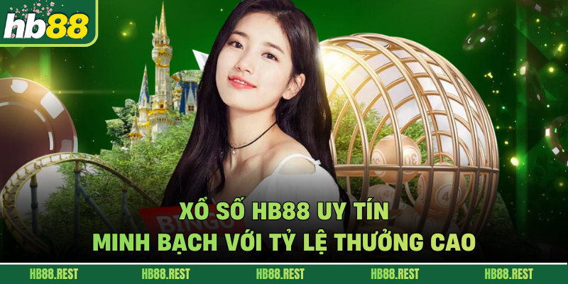 Xổ Số Hb88 Uy Tín Minh Bạch Với Tỷ Lệ Thưởng Cao